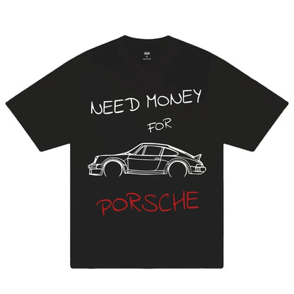 Women T-thirts New ndy Need Money for Porsche Print T-s