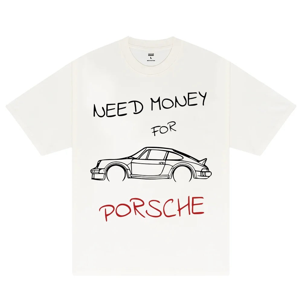 Women T-thirts New ndy Need Money for Porsche Print T-s