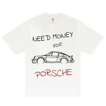 Women T-thirts New ndy Need Money for Porsche Print T-s